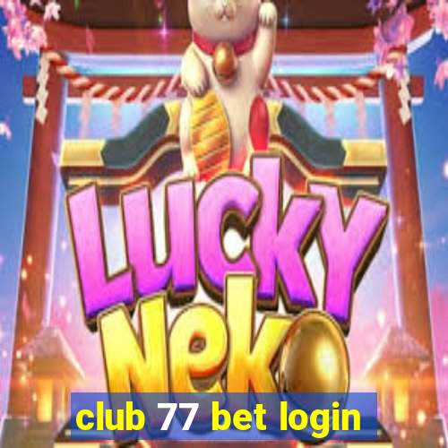 club 77 bet login