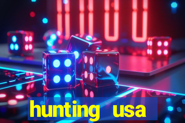 hunting usa dinheiro infinito