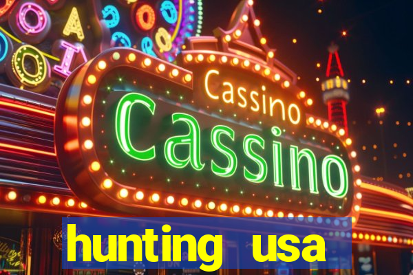 hunting usa dinheiro infinito