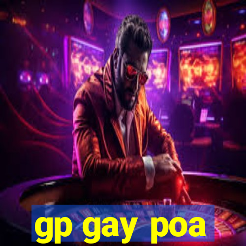 gp gay poa