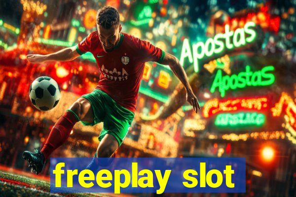 freeplay slot