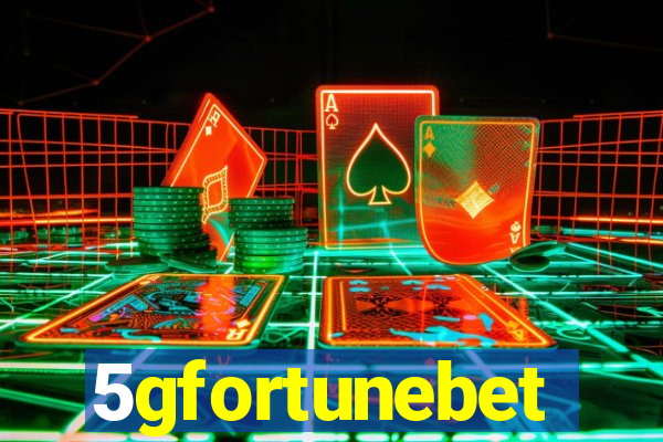 5gfortunebet