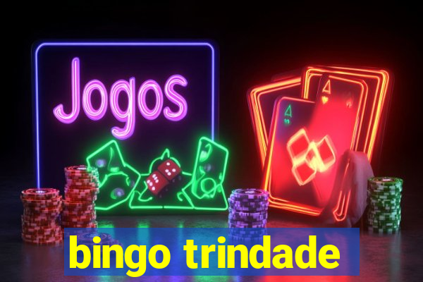 bingo trindade