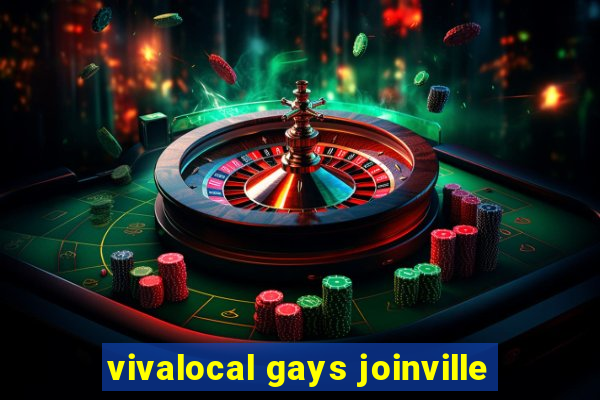 vivalocal gays joinville