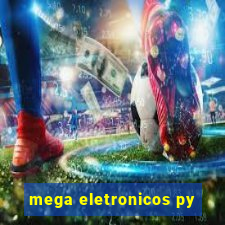 mega eletronicos py