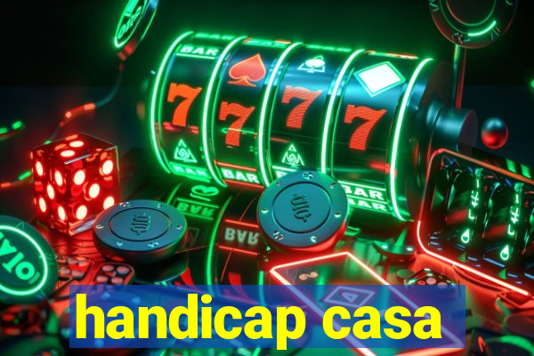 handicap casa