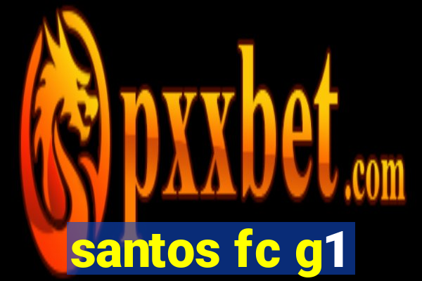 santos fc g1