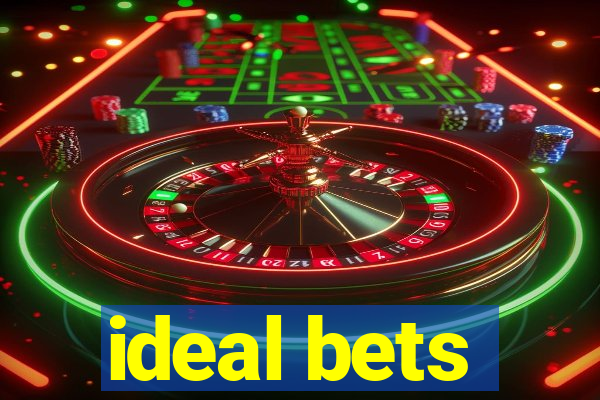 ideal bets