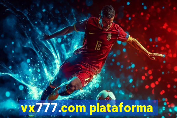 vx777.com plataforma