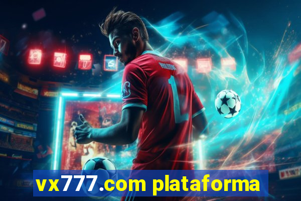 vx777.com plataforma