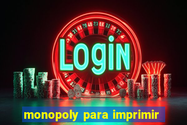 monopoly para imprimir