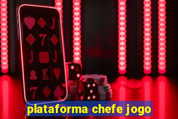 plataforma chefe jogo