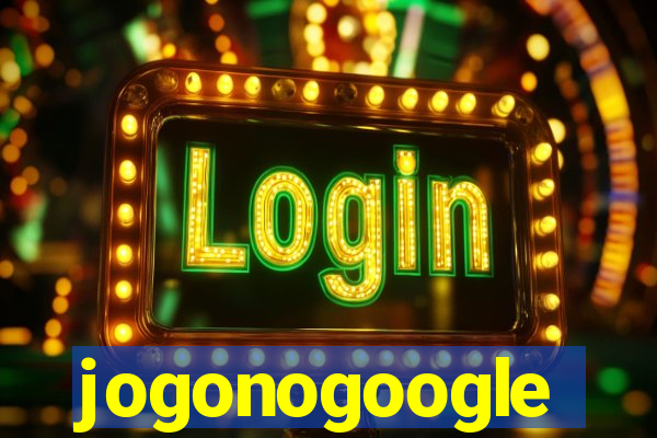 jogonogoogle