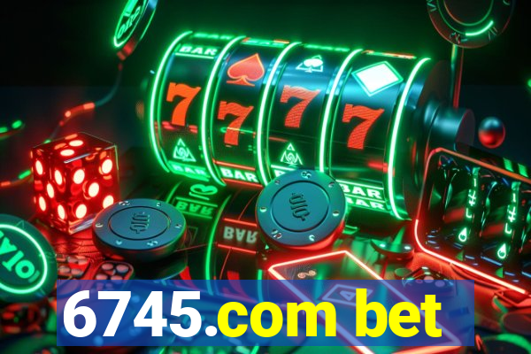 6745.com bet