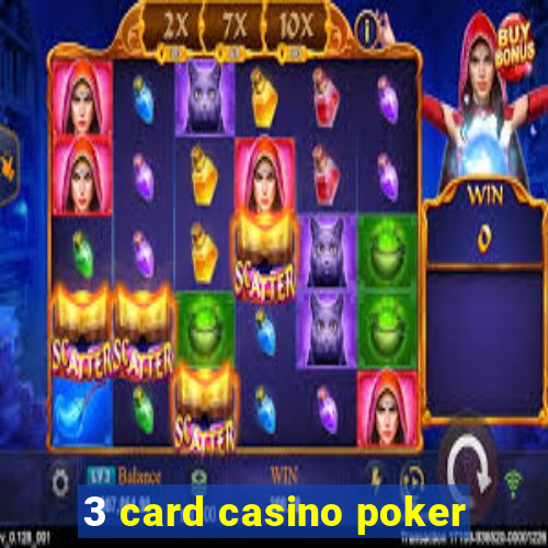 3 card casino poker