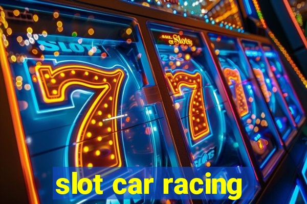 slot car racing