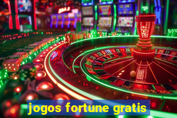 jogos fortune gratis