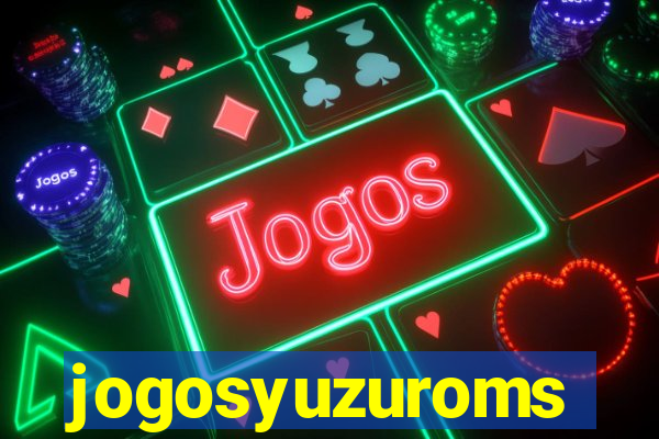 jogosyuzuroms