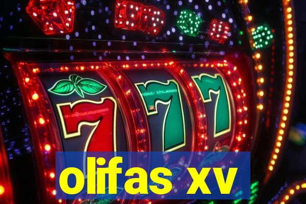 olifas xv