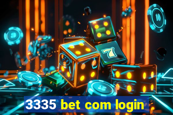 3335 bet com login