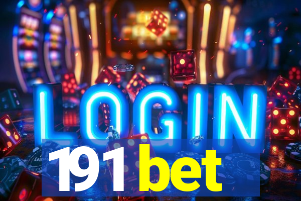 191 bet