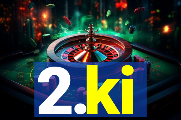 2.ki