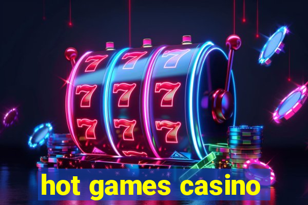 hot games casino