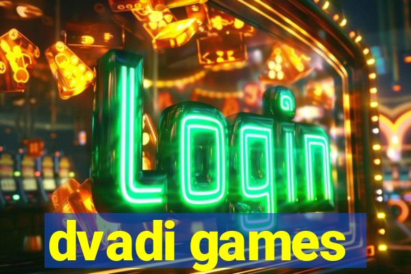 dvadi games