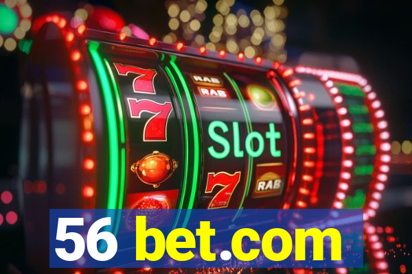 56 bet.com