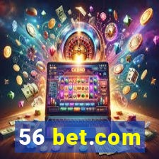 56 bet.com