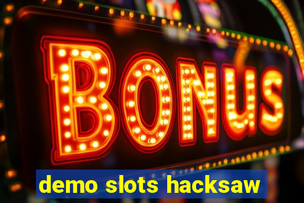 demo slots hacksaw