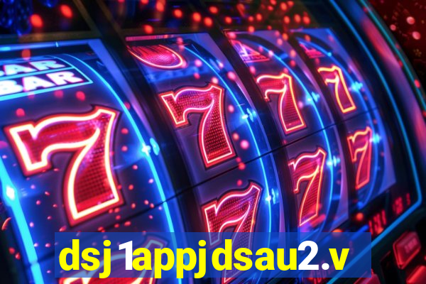 dsj1appjdsau2.vip