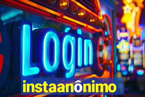 instaanônimo