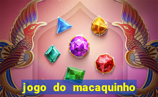 jogo do macaquinho que ganha dinheiro