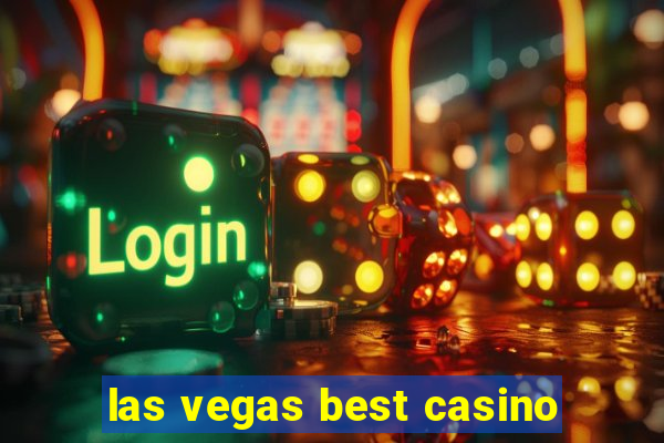 las vegas best casino