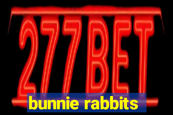 bunnie rabbits