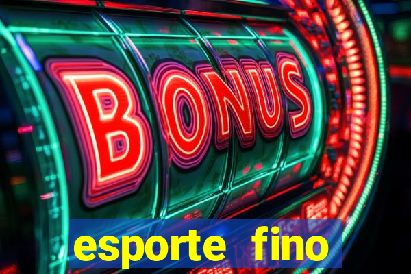 esporte fino feminino adolescente