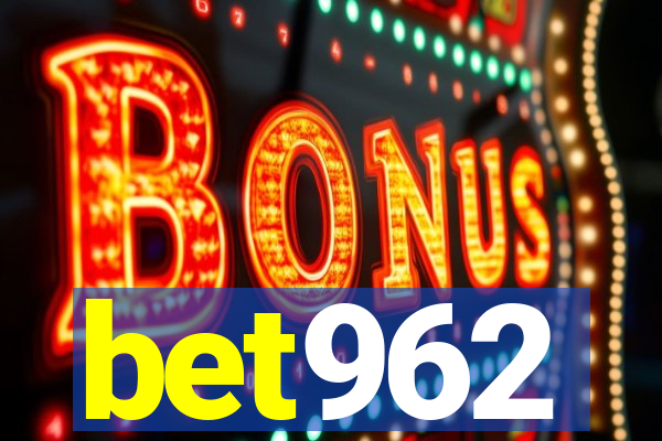 bet962