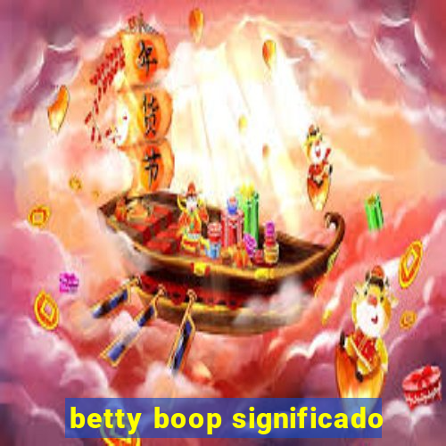 betty boop significado