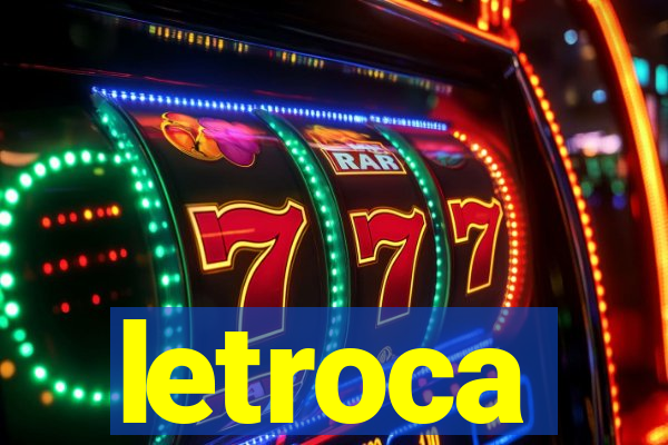 letroca