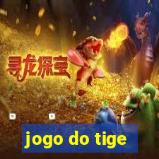 jogo do tige