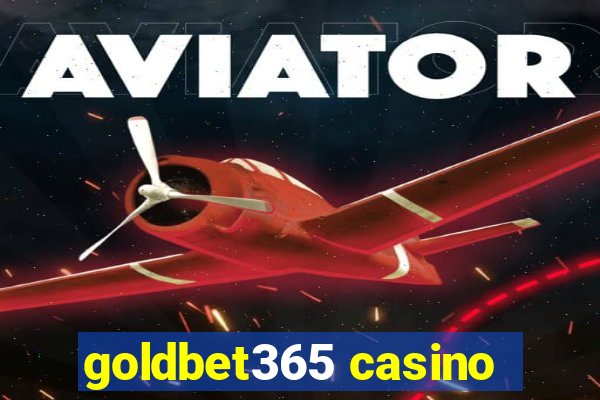 goldbet365 casino