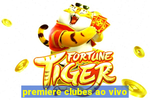 premiere clubes ao vivo