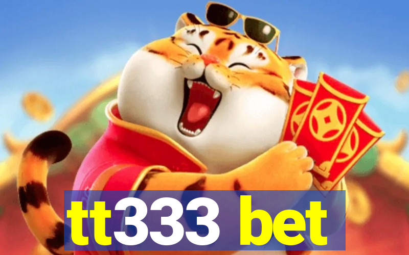 tt333 bet