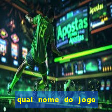 qual nome do jogo do touro