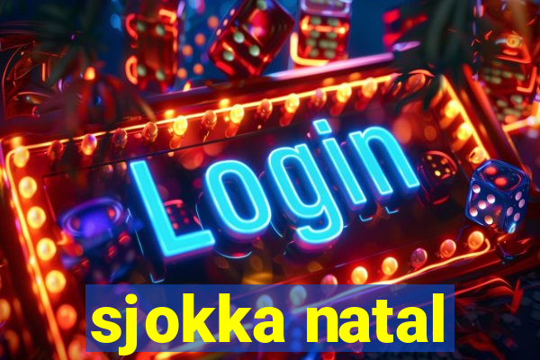 sjokka natal