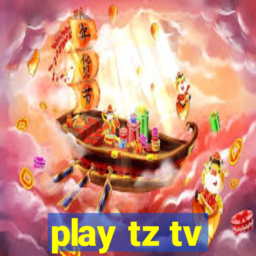 play tz tv