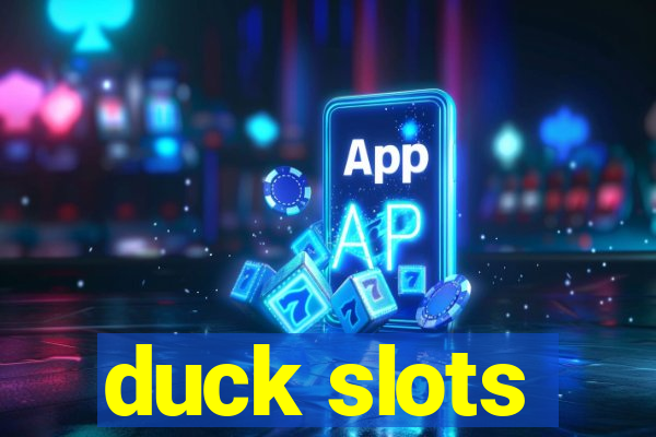 duck slots