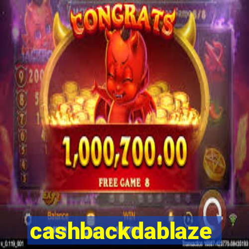 cashbackdablaze