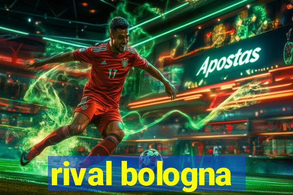 rival bologna